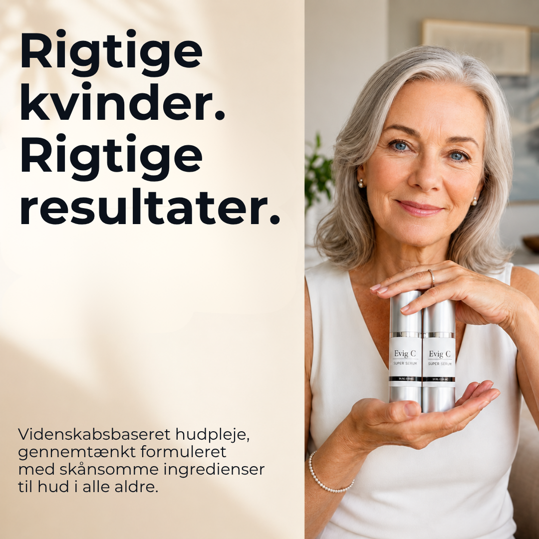 Evig C | Én Serum. Synligt Smukkere Hud. Hver Dag.